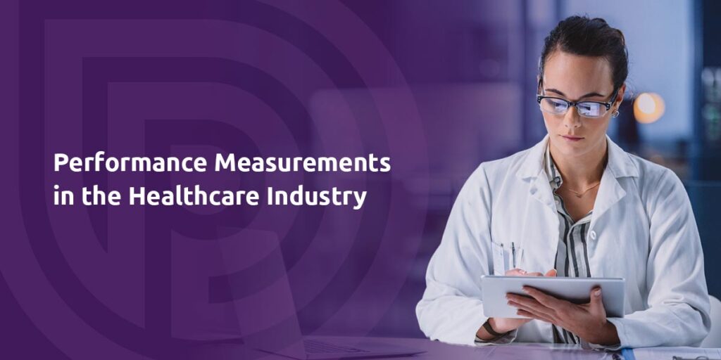 Performance Measurements in the Healthcare Industry